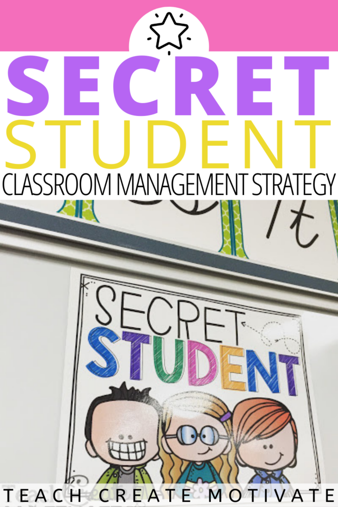 Secret student is the perfect classroom management strategy! Read all about how I implement secret student in my classroom and grab the FREE secret student sign. This idea is super simple, yet so effective when it comes to managing student behavior in the classroom.  (elementary, Kinder, 1st grade, 2nd grade, 3rd grade, 4th grade, 5th grade, free teacher resources)
