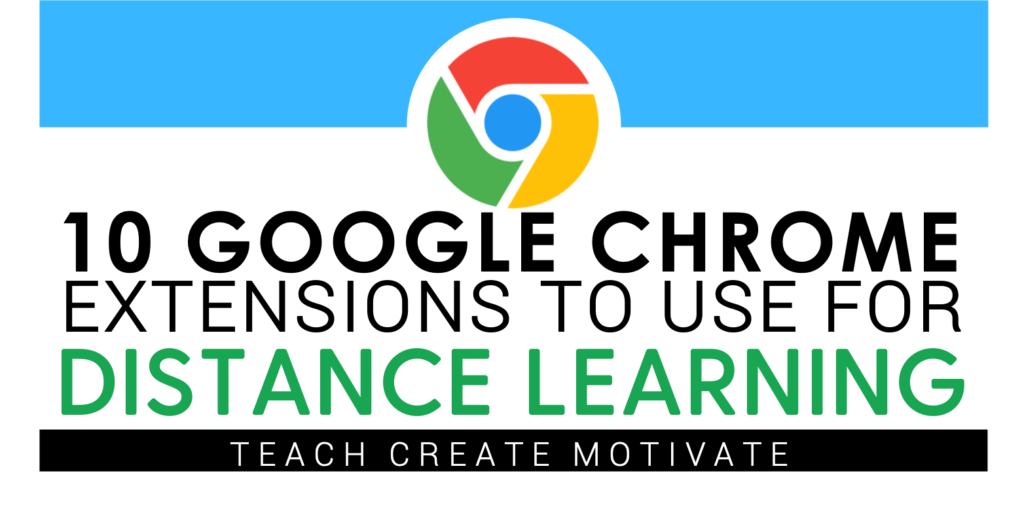 10 Google Chrome Extensions to Use for Distance Learning