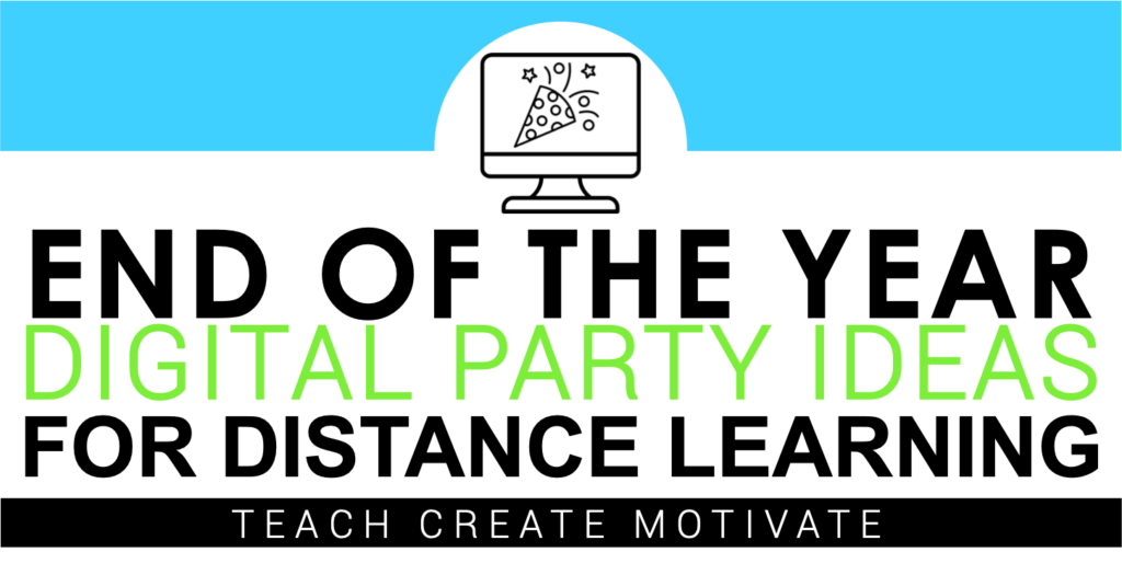 6 Virtual Celebration Ideas Teach Create Motivate