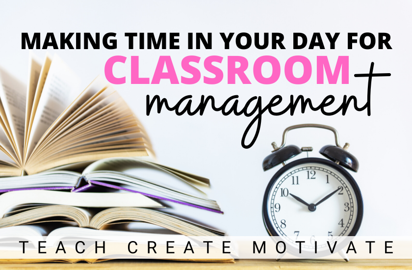 Making Time for Effective Classroom Management