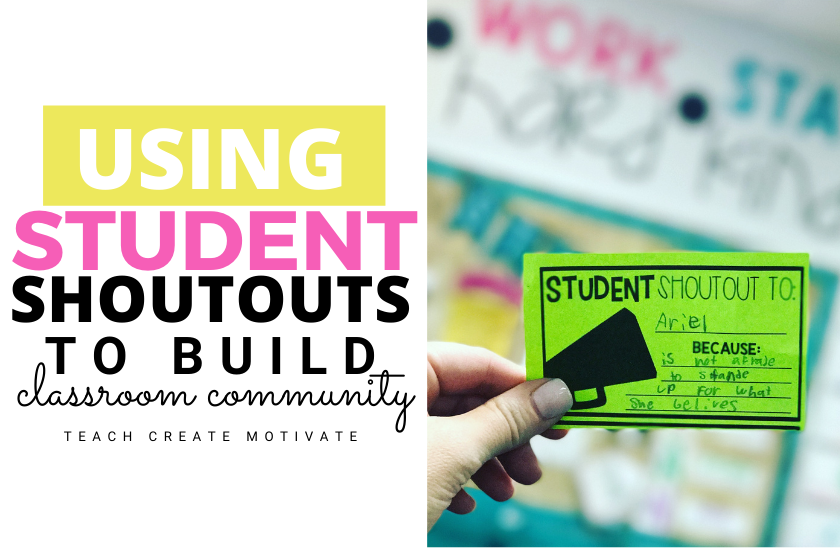 Building Classroom Community With Shoutouts Teach Create Motivate