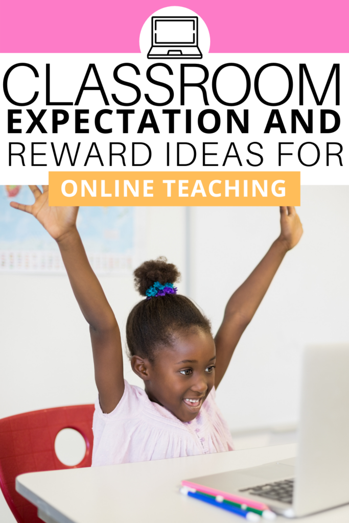 As a teacher, how can we create virtual classroom expectations for today's online learning? Setting high expectations with all students and using a variety of classroom reward systems can be very beneficial within your online classes. Here are some ideas to get you started!