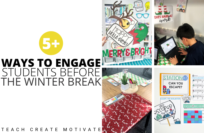 5+ Ways to Engage Students Before Winter Break