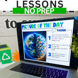 WHAT TO TEACH THE WEEK OF EARTH DAY (WHEN YOU HAVE ZERO TIME TO PREP)
